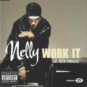Nelly Featuring Justin Timberlake - Work It FLAC album