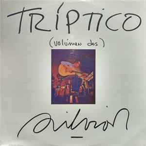 Silvio Rodríguez - Tríptico (Volumen Dos) FLAC album