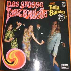 Orchester Béla Sanders - Das Große Tanzroulette FLAC album