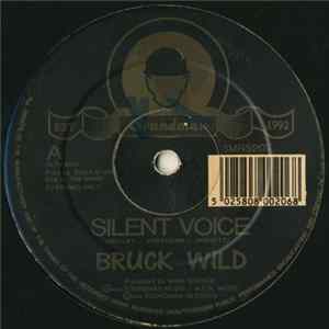Bruck Wild - Silent Voice / Silent Dub FLAC album
