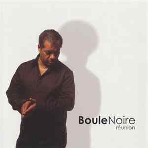 Boule Noire - Réunion FLAC album