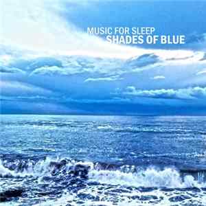 Music For Sleep - Shades Of Blue FLAC album