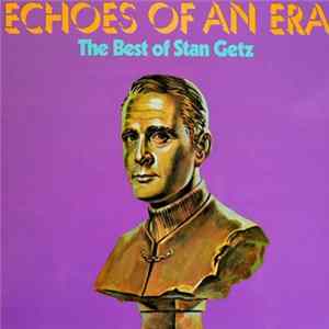 Stan Getz - The Best Of Stan Getz FLAC album