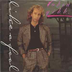 Robin Gibb - Like A Fool FLAC album