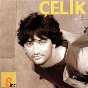 Çelik - 8inci FLAC album