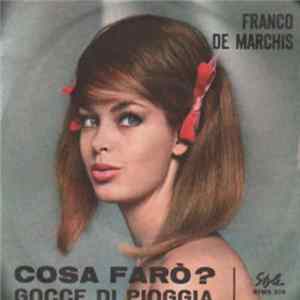 Franco De Marchis - Cosa Farò? FLAC album