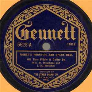 Wm. B. Houchens And J. M. Houchin - Fisher's Hornpipe And Opera Reel / Temperance Reel And Reilly's Reel FLAC album