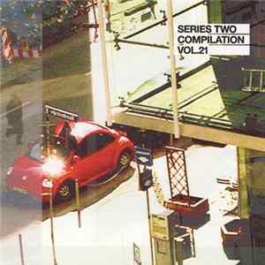 Various - Series Two Compilation Vol. 21 FLAC album