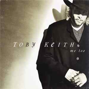 Toby Keith - Me Too FLAC album