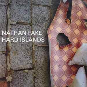 Nathan Fake - Hard Islands FLAC album