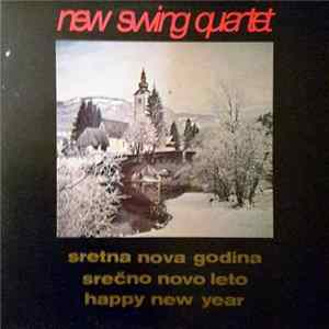 New Swing Quartet - Sretna Nova Godina / Srečno Novo Leto / Happy New Year FLAC album