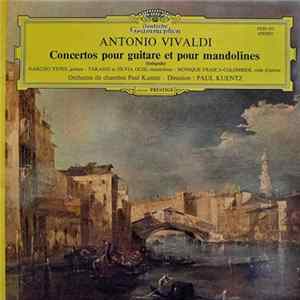Antonio Vivaldi, Narciso Yepes - Takashi et Silvia Ochi - Monique Frasca-Colombier, Orchestre De Chambre Paul Kuentz - Paul Kuentz - Concertos Pour Guitare Et Pour Mandolines (Intégrale) FLAC album