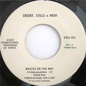 Crosby, Stills & Nash - Wasted On The Way FLAC album