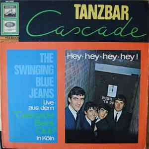 The Swinging Blue Jeans - Live Aus Dem "Cascade Beat Club" In Köln FLAC album