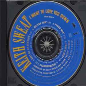Keith Sweat - I Want To Love You Down FLAC album