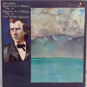 Brahms / The Weller Quartet - Quartet In C Minor, Op. 51, Quartet In A Minor, Op. 51 FLAC album