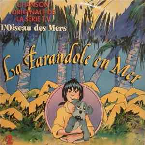 Arlène Tempier - La Farandole En Mer, Chanson Originale De La Série T.V. L'Oiseau Des Mers FLAC album