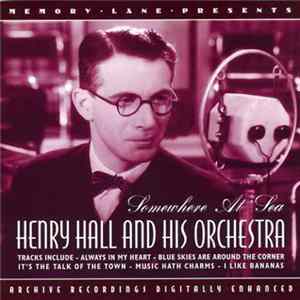 Henry Hall And His Orchestra - Somewhere At Sea FLAC album