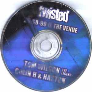 Tom Wilson / Colin H & Haston - Twisted 29-08-99 @ The Venue FLAC album