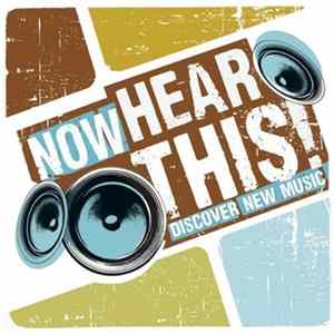 Various - Now Hear This! Discover New Music - Pop FLAC album