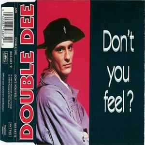 Double Dee - Don't You Feel? FLAC album