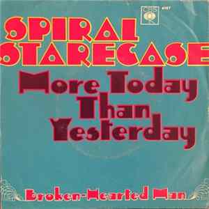 Spiral Starecase - More Today Than Yesterday / Broken-Hearted Man FLAC album