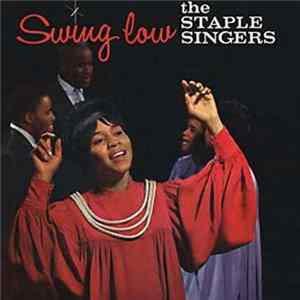 The Staple Singers - Swing Low FLAC album