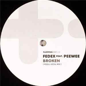 Fedex Feat. Peewee - Broken FLAC album