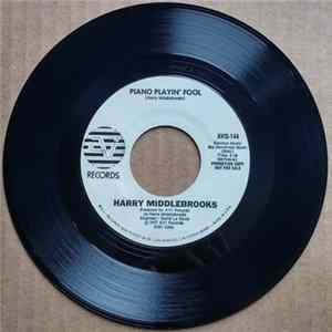 Harry Middlebrooks - Piano Playin' Fool / Drinkin' In A Place Called Eat FLAC album