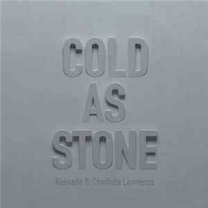 Kaskade Ft. Charlotte Lawrence - Cold As Stone FLAC album