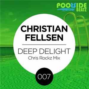 Christian Fellsen - Deep Delight FLAC album