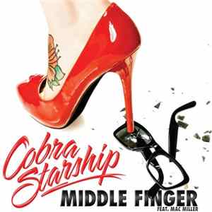 Cobra Starship Feat. Mac Miller - Middle Finger FLAC album