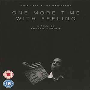 Nick Cave & The Bad Seeds - One More Time With Feeling FLAC album