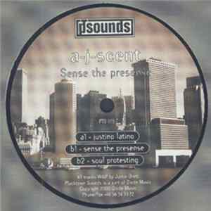 A-J-Scent - Sense The Presense FLAC album