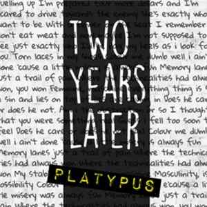 Platypus - Two Years Later FLAC album