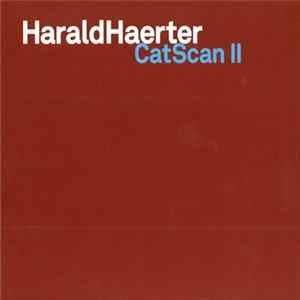 Harald Haerter - CatScan II FLAC album