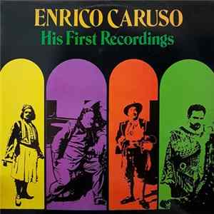 Enrico Caruso - His First Recordings FLAC album