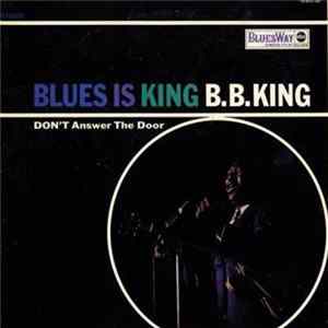 B.B. King - Blues Is King FLAC album