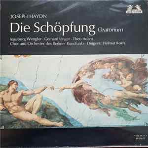 Joseph Haydn - Berlin Radio Chorus & Orchestra, Helmut Koch - The Creation FLAC album