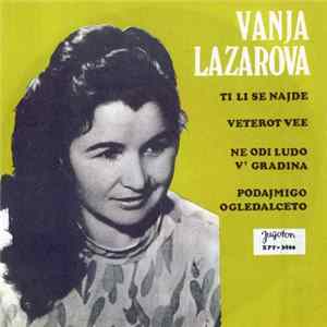 Vanja Lazarova - Ti Li Se Najde FLAC album