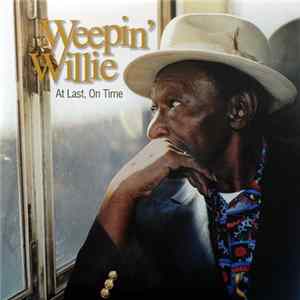 Weepin' Willie - At Last, On Time FLAC album