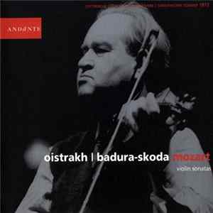 Mozart, David Oistrach | Paul Badura-Skoda - Violin Sonatas FLAC album