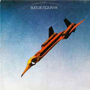 Budgie - Squawk FLAC album