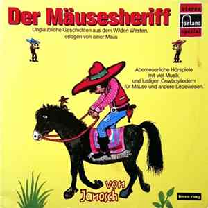 Janosch - Der Mäusesheriff / Neues Vom Mäusesheriff FLAC album