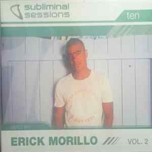 Erick Morillo - Subliminal Sessions Ten. Vol.2 FLAC album