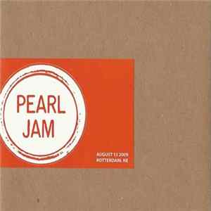 Pearl Jam - August 13 2009, Rotterdam, NE FLAC album