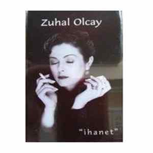 Zuhal Olcay - ''İhanet'' FLAC album
