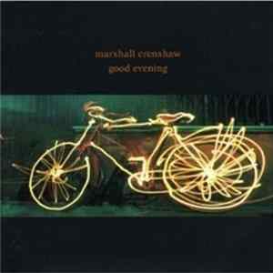 Marshall Crenshaw - Good Evening FLAC album