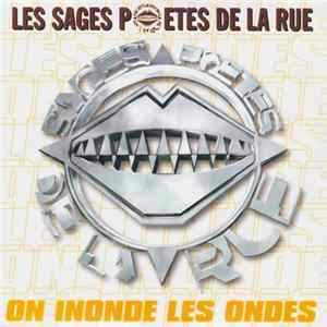 Les Sages Poetes De La Rue - On Inonde Les Ondes FLAC album