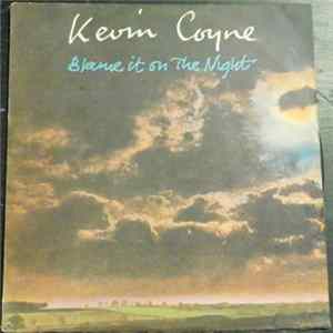 Kevin Coyne - Blame It On The Night FLAC album